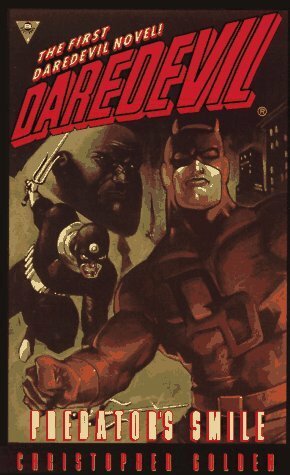 Daredevil: Predator's Smile by Christopher Golden, Bill Reinhold