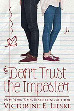Don't Trust the Impostor by Victorine E. Lieske