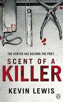 Scent of a Killer by Kevin Lewis