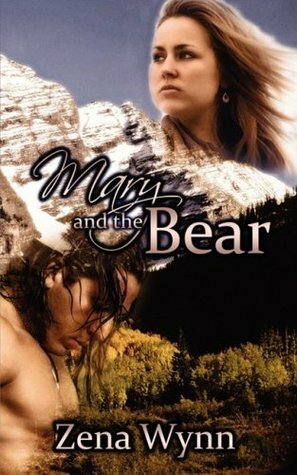 Mary and the Bear by Zena Wynn