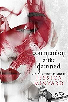 Communion of the Damned by Jessica Minyard