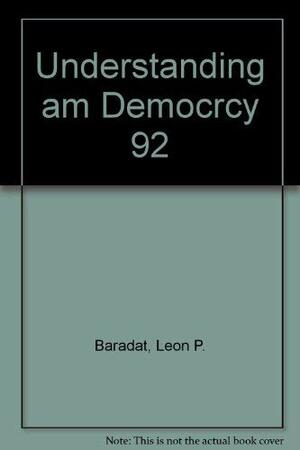 Understanding American Democracy by Leon P. Baradat