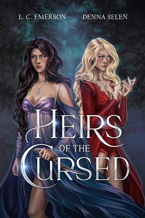 Heirs of the Cursed by L.C. Emerson, Denna Selen