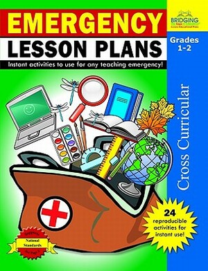 Emergency Lesson Plans, Grades 1-2: Instant Activities to Use for Any Teaching Emergency! by Bonnie J. Krueger
