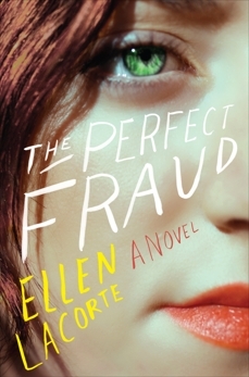 The Perfect Fraud by Ellen LaCorte