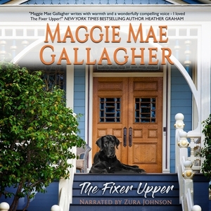 The Fixer Upper by Maggie Mae Gallagher