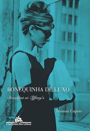 Bonequinha de luxo by Truman Capote