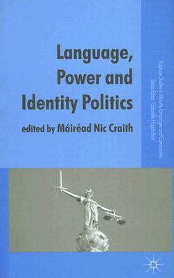 Language, Power and Identity Politics by 