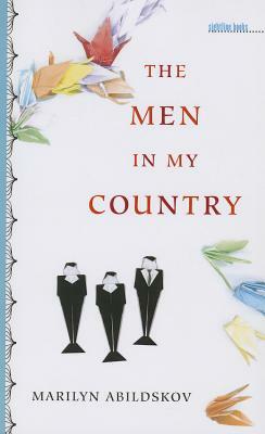 The Men in My Country by Marilyn Abildskov
