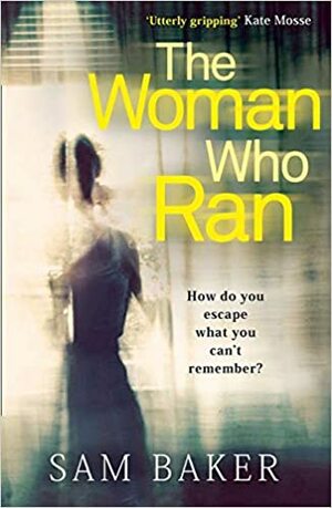 The Woman Who Ran by Sam Baker
