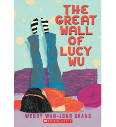 The Great Wall Of Lucy Wu by Wendy Wan-Long Shang