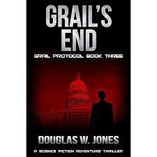 Grail's End by Douglas W. Jones