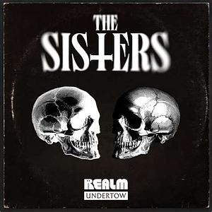 The Sisters by Mac Rogers, Brett Neichin, John Scott Dryden