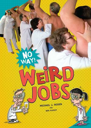 Weird Jobs by Michael J. Rosen