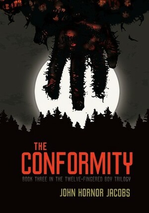 The Conformity by John Hornor Jacobs