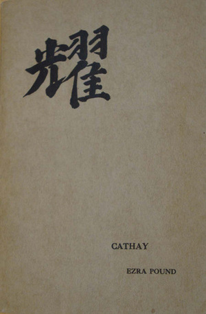 Cathay by Zhaoming Qian, Ezra Pound