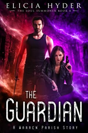 The Guardian by Elicia Hyder