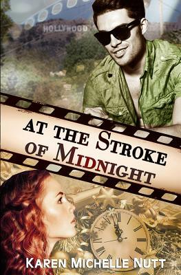 At the Stroke of Midnight by Karen Michelle Nutt