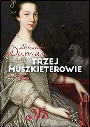 Trzej muszkieterowie by Janina Błońska, Krzysztof Błoński, Alexandre Dumas