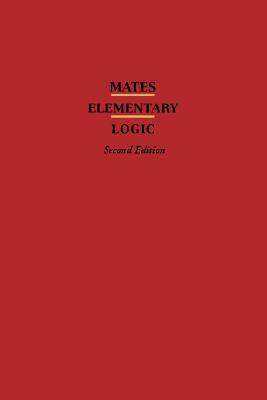 Elementary Logic by Benson Mates