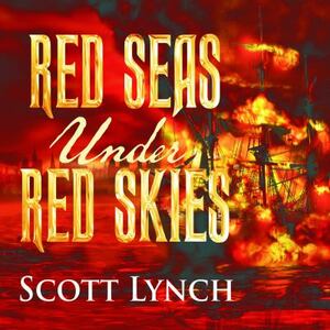 Red Seas Under Red Skies by Scott Lynch