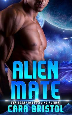 Alien Mate by Cara Bristol
