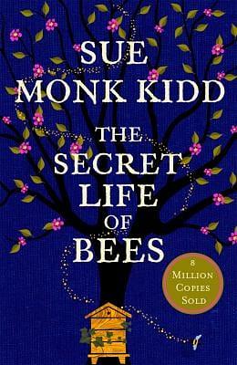 The Secret Life of Bees: The stunning multi-million bestselling novel about a young girl's journey; poignant, uplifting and unforgettable by Sue Monk Kidd