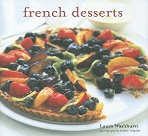 French Desserts by Laura Washburn