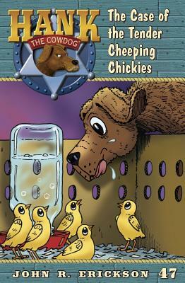 The Case of the Tender Cheeping Chickies by John R. Erickson