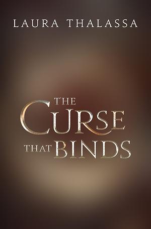 The Curse that Binds by Laura Thalassa