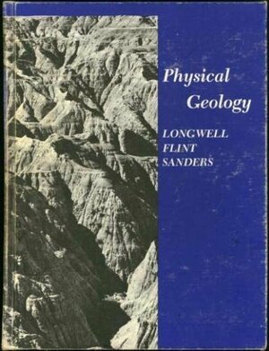 Physical Geology by Chester R. Longwell, Richard Foster Flint