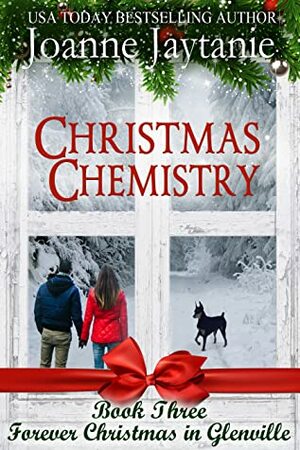 Christmas Chemistry (Forever Christmas in Glenville, Book 3) by Joanne Jaytanie