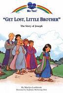 Get Lost Little Brother by Marilyn Lashbrook