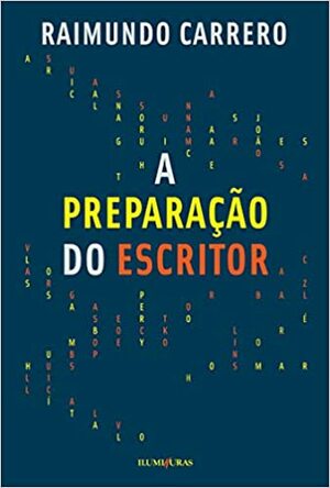 A preparação do Escritor by Raimundo Carrero