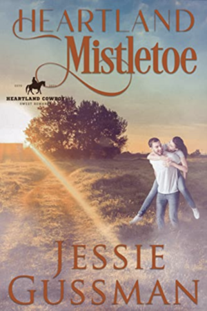 Heartland Mistletoe by Jessie Gussman