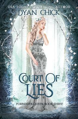 Court of Lies: A Why Choose Fantasy Romance by Dyan Chick