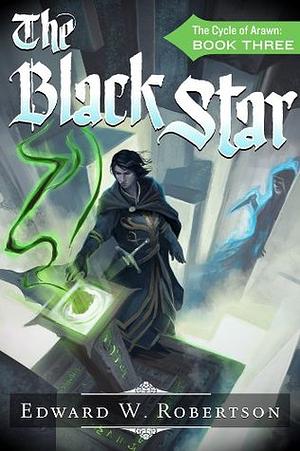 The Black Star by Edward W. Robertson