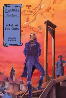 A Tale of Two Cities (Illustrated Classics) by Charles Dickens, Saddleback Educational Publishing