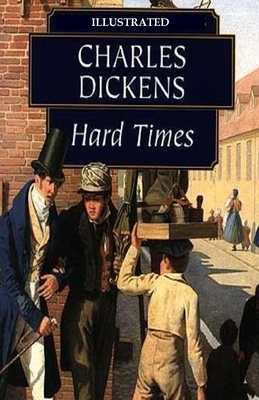 Hard Times Illustrated by Charles Dickens