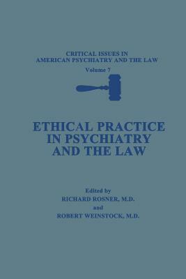 Ethical Practice in Psychiatry and the Law by 