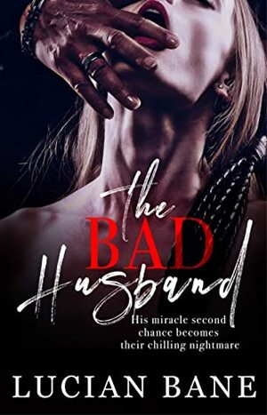 The Bad Husband by Lucian Bane