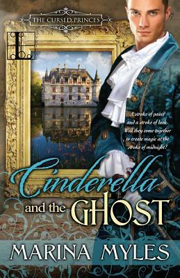 Cinderella and the Ghost by Marina Myles