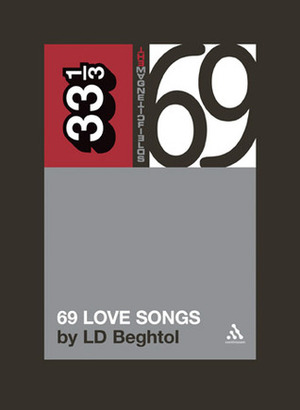 69 Love Songs by L.D. Beghtol, Ken Emerson