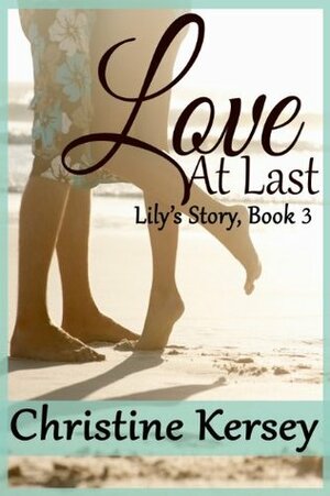 Love At Last by Christine Kersey