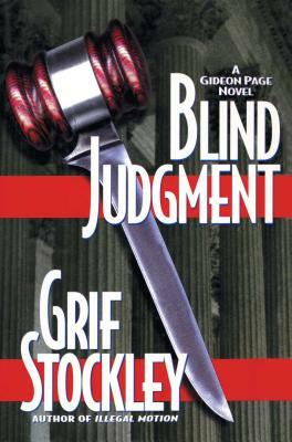 Blind Judgment: A Gideon Page Novel by Grif Stockley