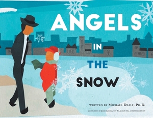 Angels in the Snow by Michael Dealy