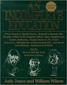 An Incomplete Education by Judy Jones