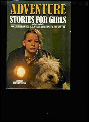 Adventure Stories For Girls by John Canning
