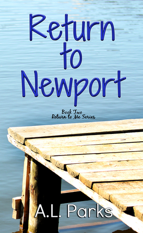 Return to Newport by A.L. Parks, Anne L. Parks