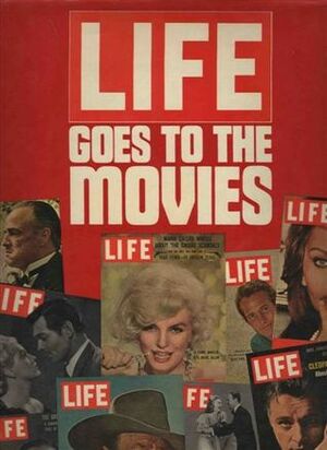 Life Goes to the Movies by David E. Scherman